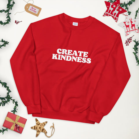 Create Kindness Unisex Sweatshirt - Holistic United