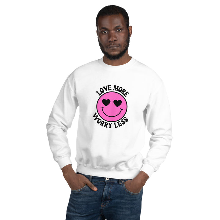 Love More Worry Less Unisex Sweatshirt - Holistic United