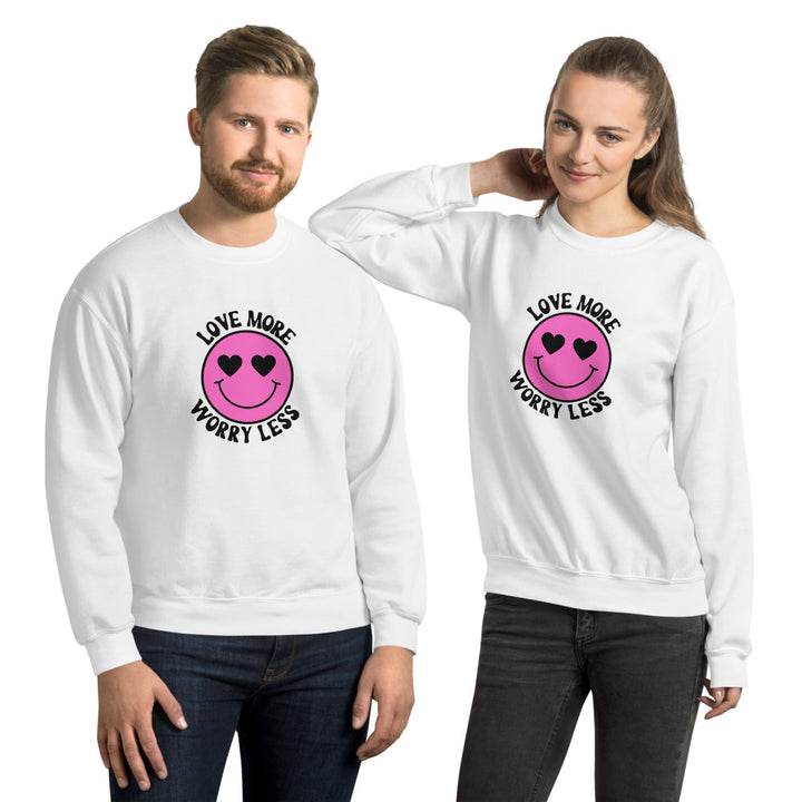 Love More Worry Less Unisex Sweatshirt - Holistic United