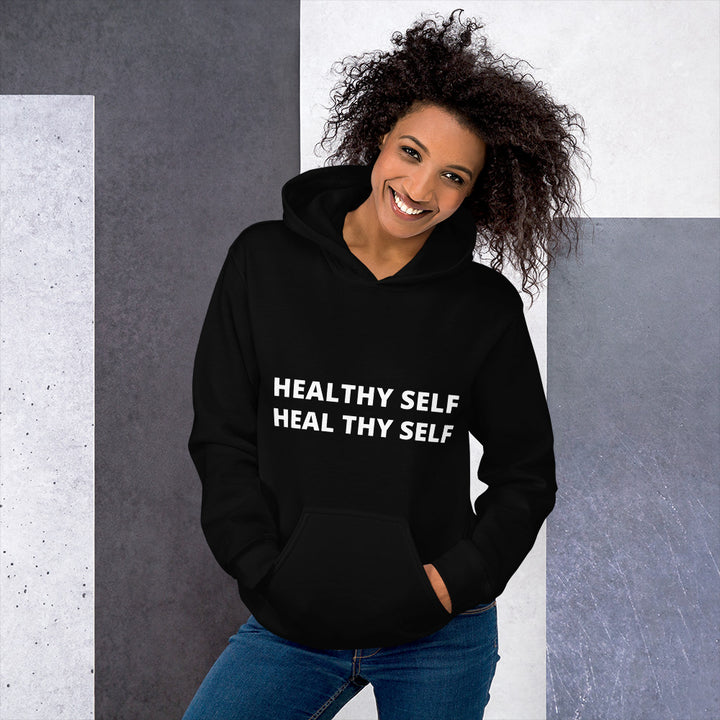 Healthy Self Heal Thy Self Unisex Hoodie - Holistic United