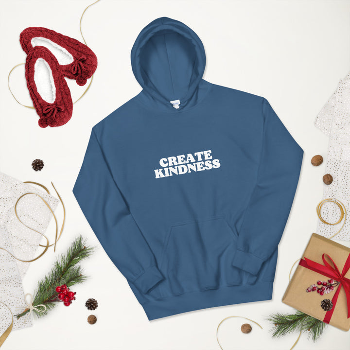 Create Kindness Unisex Hoodie - Holistic United