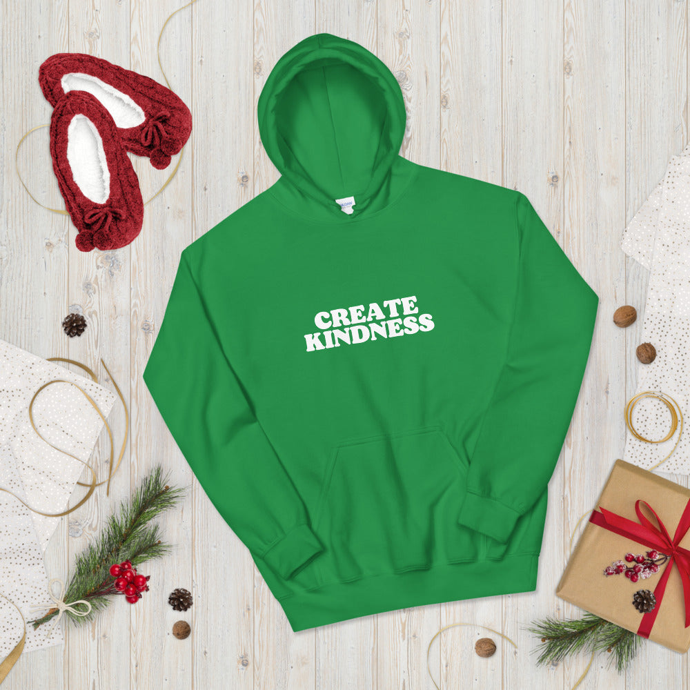 Create Kindness Unisex Hoodie - Holistic United