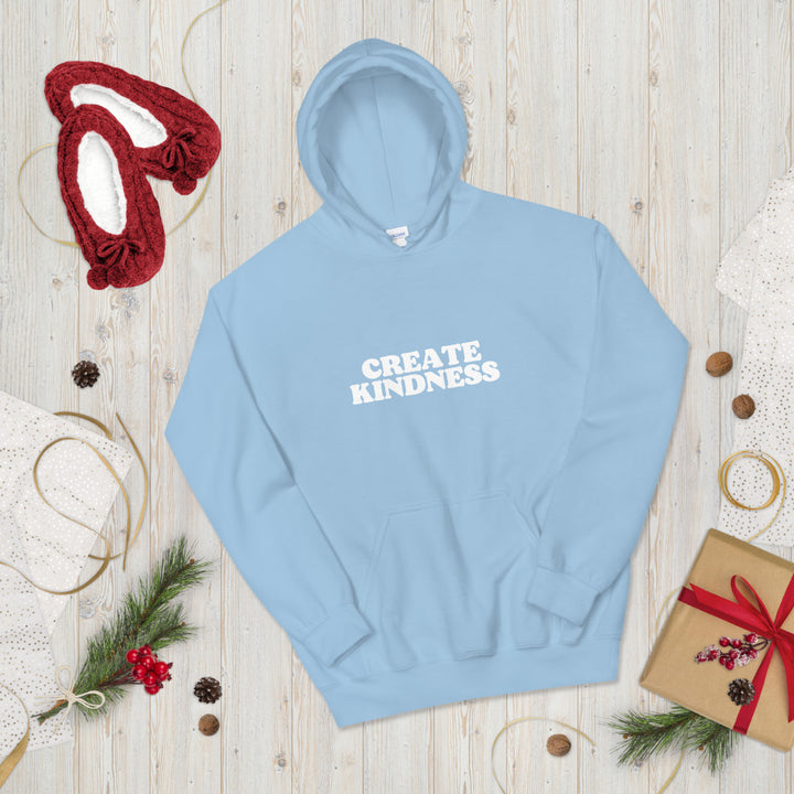 Create Kindness Unisex Hoodie - Holistic United