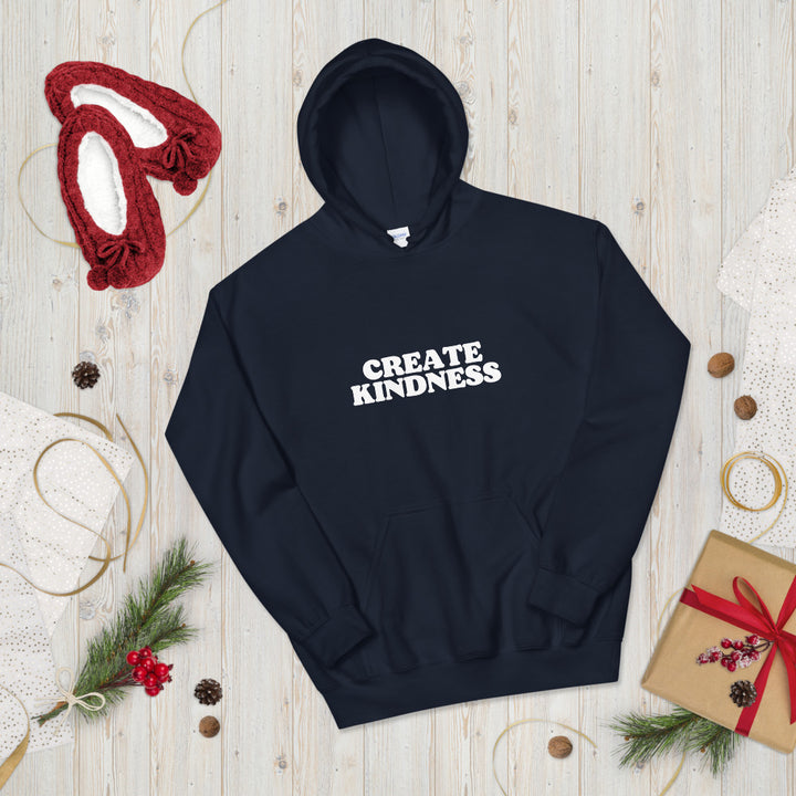 Create Kindness Unisex Hoodie - Holistic United