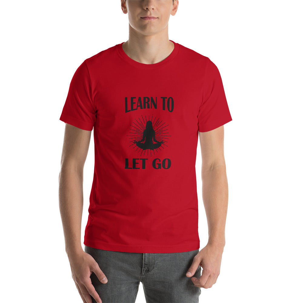 Learn To Let Go Short-Sleeve Unisex T-Shirt - Holistic United