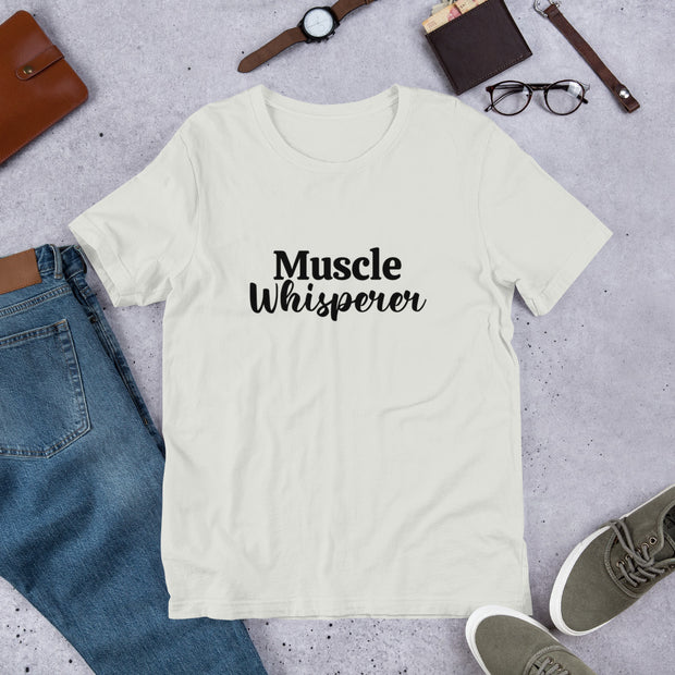 Muscle Whisperer Short-Sleeve Unisex T-Shirt - Holistic United