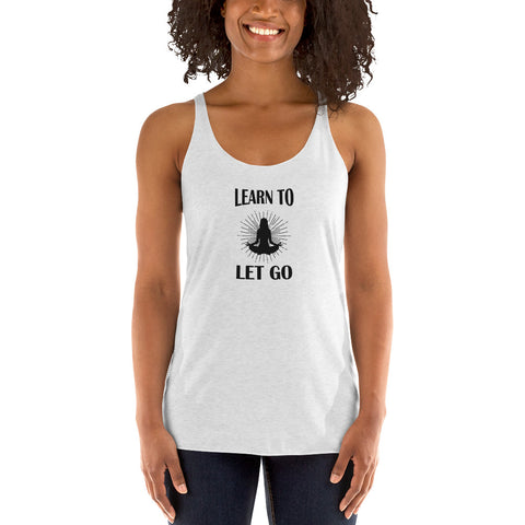 Learn To Let Go Women's Racerback Tank - Holistic United